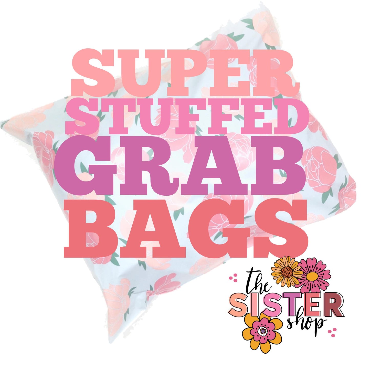 Super Stuffed Grab Bag